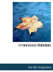 Francesco Rabelais,1113727349,9781113727343