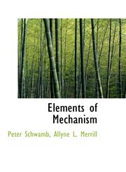 Elements of Mechanism,1103514695,9781103514694