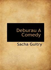 Deburau A Comedy,1110838670,9781110838677