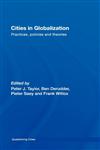 Cities in Globalization Practices, Policies and Theories,0415409845,9780415409841