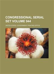 Congressional serial set Volume 944,1130353753,9781130353754