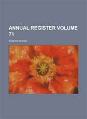 Annual register Volume 71,1130731251,9781130731255