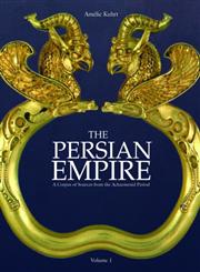 The Persian Empire: A Corpus of Sources of the Achaemenid Period,0415436281,9780415436281