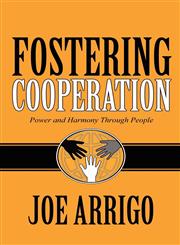 Fostering Cooperation Power and Harmony Through People,1462638023,9781462638024