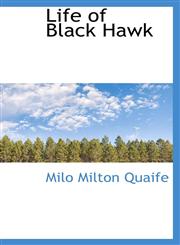 Life of Black Hawk,1103120344,9781103120345