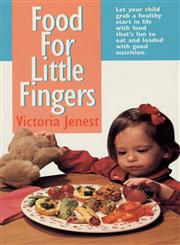 Food for Little Fingers,0312960972,9780312960971