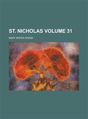 St. Nicholas Volume 31,1130451216,9781130451214
