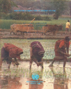 Bangladesh Agriculture Performance and Policies, Compendium Volume V : Institutions Vol. 5