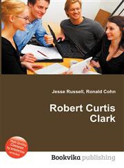 Robert Curtis Clark,5512011219,9785512011218