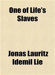 One of Life's Slaves,1151765392,9781151765390