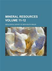 Mineral resources Volume 11-12,1230040838,9781230040837