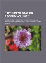 Experiment station record Volume 2,1152903039,9781152903036
