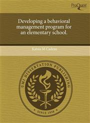 Developing a behavioral management program for an elementary school.,1244600857,9781244600850