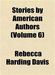 Stories by American Authors (Volume 6),1151462357,9781151462350