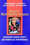 Beyond Work-Family Balance Advancing Gender Equity and Workplace Performance,0787957305,9780787957308