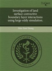 Investigation of land surface-convective boundary layer interactions using large-eddy simulation.,1243623144,9781243623140