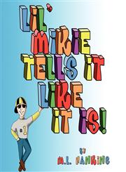 Lil' Mikie Tells It Like It Is,141370168X,9781413701685