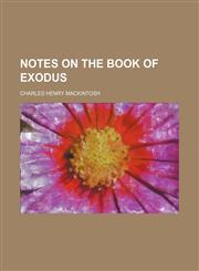 Notes on the Book of Exodus,1150365153,9781150365157