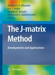 The J-Matrix Method Developments and Applications,1402060726,9781402060724