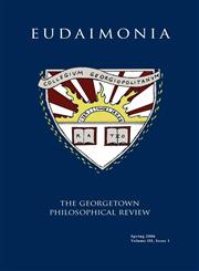 EUDAMONIA, The Georgetown Philosophical Review,0978544501,9780978544508
