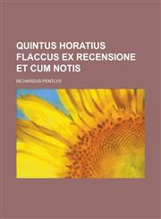 Quintus Horatius Flaccus ex recensione et cum notis,1230026428,9781230026428