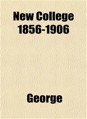 New College 1856-1906,1151751987,9781151751980