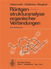 Röntgenstrukturanalyse Organischer Verbindungen Eine Einführung,354006091X,9783540060918