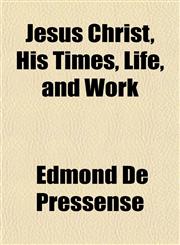 Jesus Christ, His Times, Life, and Work,1152978047,9781152978041