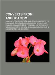 Converts from Anglicanism Converts to Judaism from Anglicanism, Converts to Roman Catholicism from Anglicanism, Charles II of England,1158215274,9781158215270