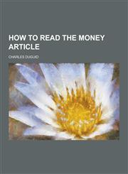 How to Read the Money Article,1230345523,9781230345529