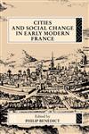 Cities and Social Change in Early Modern France,0415081610,9780415081610