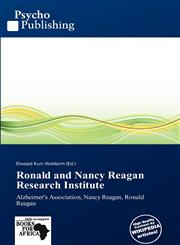 Ronald and Nancy Reagan Research Institute,6139346606,9786139346608