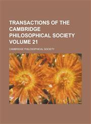 Transactions of the Cambridge Philosophical Society Volume 21,1236863046,9781236863041