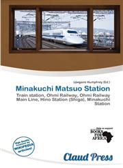 Minakuchi Matsuo Station,6139725453,9786139725458