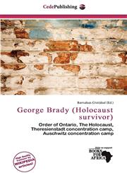 George Brady (Holocaust survivor),6137156206,9786137156209