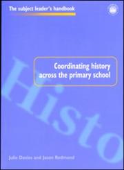 Coordinating History Across the Primary School 1st Edition,0750706910,9780750706919
