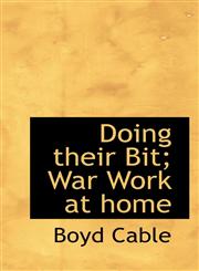 Doing their Bit; War Work at home,1113690259,9781113690258