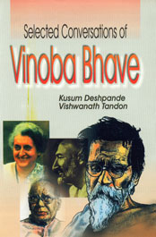 Selected Conversations of Vinoba Bhave November 1969 to December 1971 1st Edition,8174872795,9788174872791