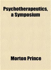Psychotherapeutics, a Symposium,1151803324,9781151803320