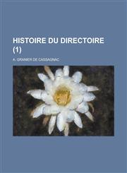 Histoire Du Directoire (1 ),123488772X,9781234887728