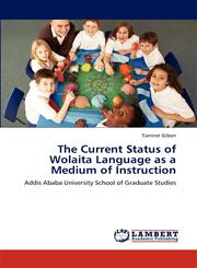 The Current Status of Wolaita Language as a Medium of Instruction,3846592404,9783846592403