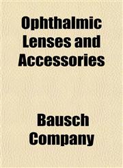 Ophthalmic Lenses and Accessories,115176776X,9781151767769