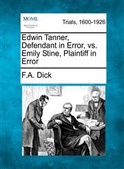 Edwin Tanner, Defendant in Error, vs. Emily Stine, Plaintiff in Error,1275492967,9781275492967