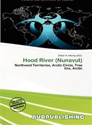 Hood River (Nunavut),6138324749,9786138324744