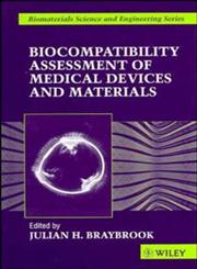 Biocompatiblity Assessment of Medical Devices and Materials 1st Edition,0471965979,9780471965978