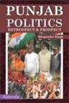 Punjab Politics Retrospect and Prospect,9350180073,9789350180075