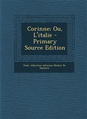 Corinne; Ou, L'Italie,1289738904,9781289738907