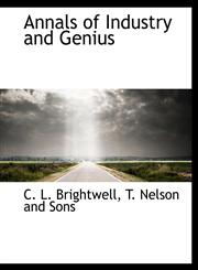 Annals of Industry and Genius,1140312359,9781140312352