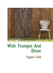 With Trumpet And Drum,1113529482,9781113529480