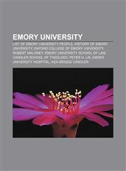 Emory University List of Emory University people, History of Emory University, Oxford College of Emory University, Robert Maloney,1156455537,9781156455531